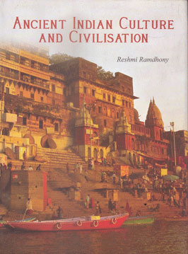 Ancient Indian Culture and Civilisation By Reshmi Ramdhony
