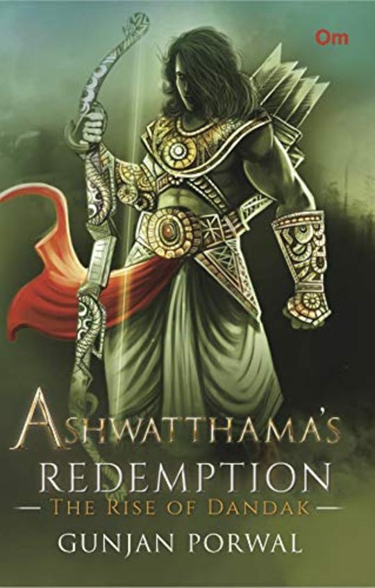 Ashwathama's Redemption -- The Rise of Dandak