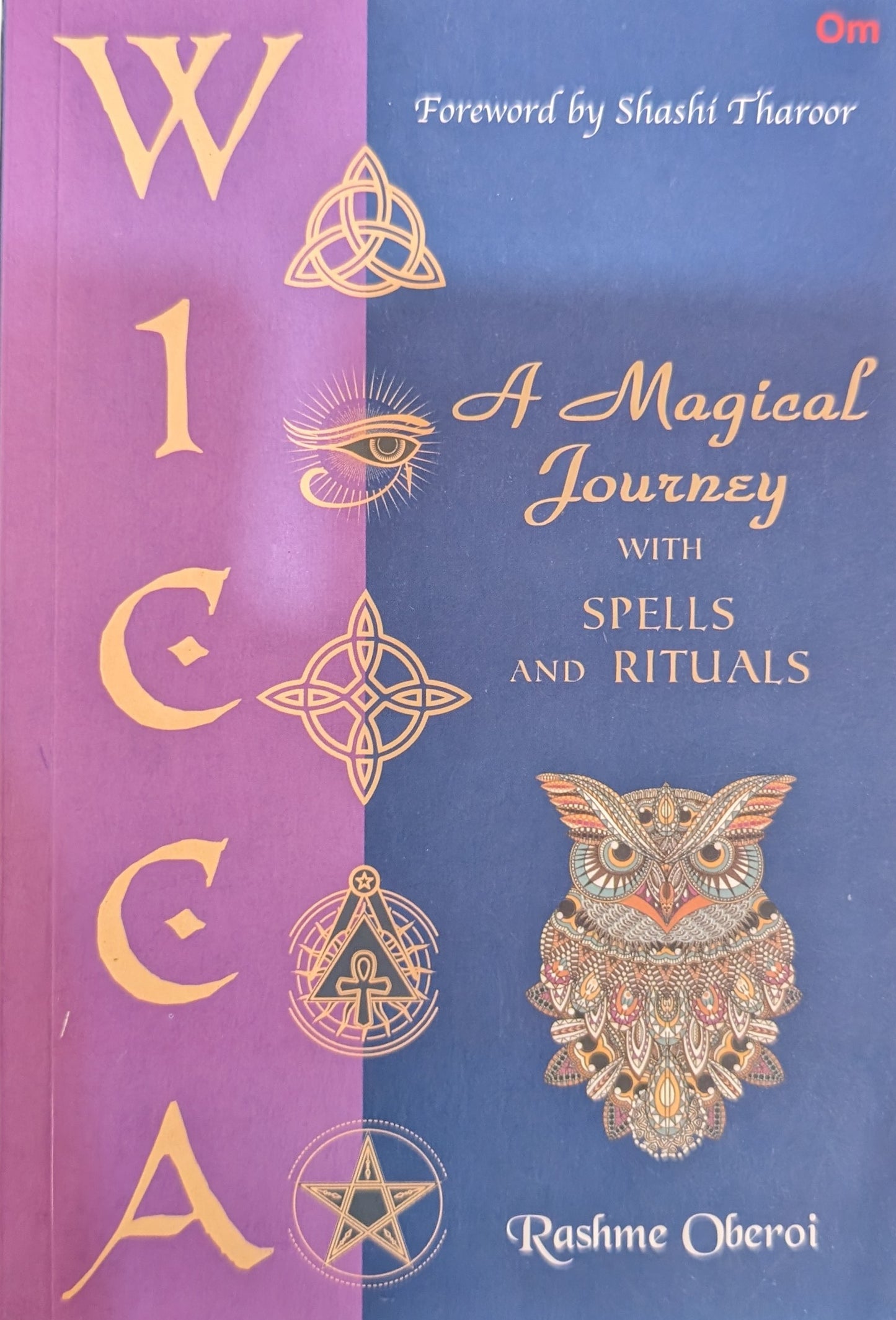 WICCA - A Magical Journey by Rashme Oberoi